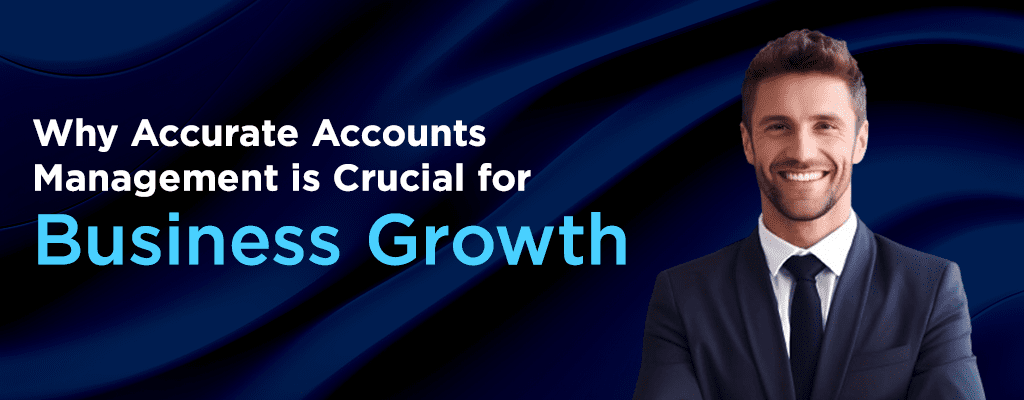 Accurate Accounts Management for Business